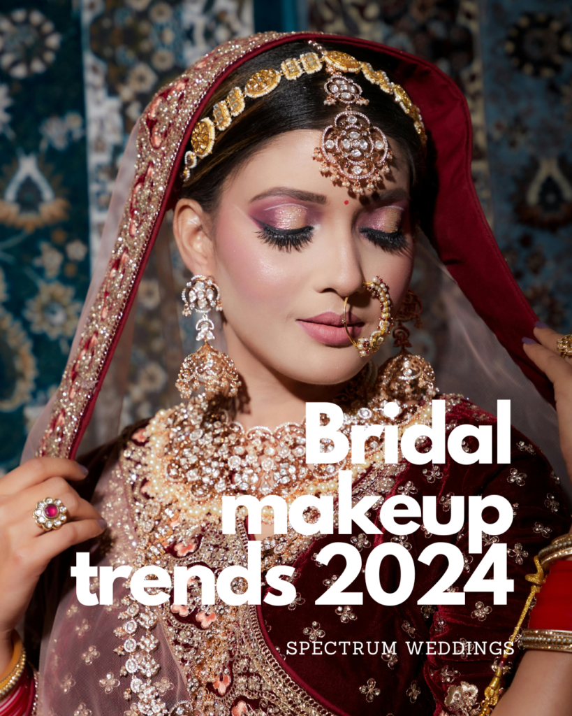 indian bridal makeup trend 2024