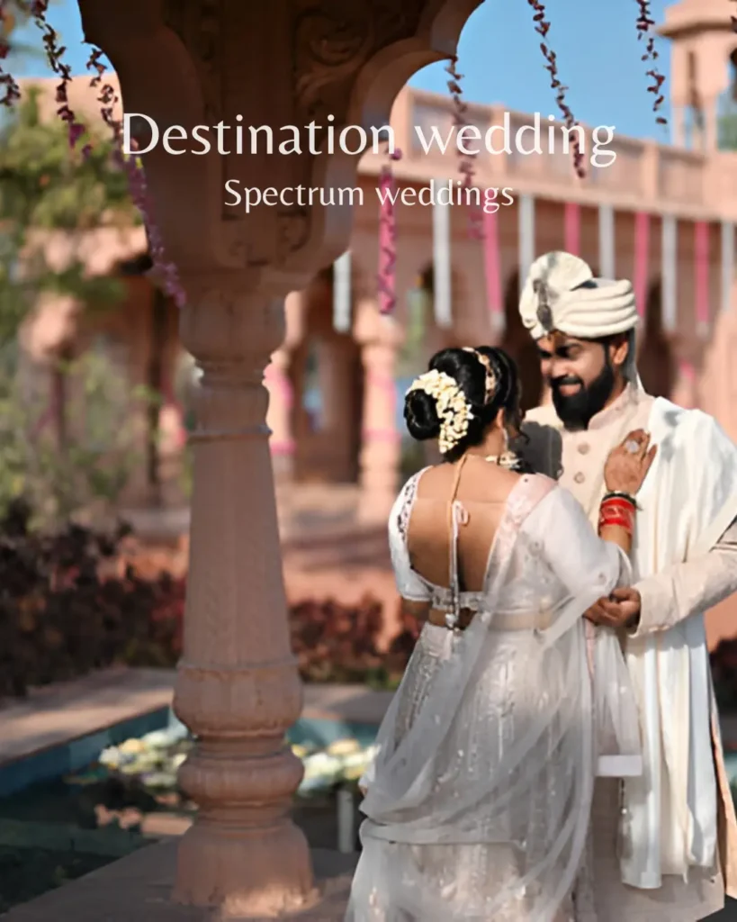 destination wedding packages by spectrum weddings in india